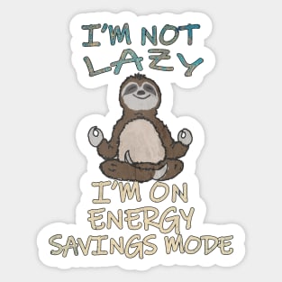 Funny Yoga Sloth Shirt Quote Im On Energy Savings Mode Gift Sticker